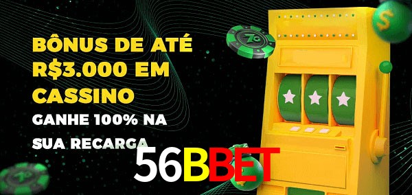 56BBet melhor bônus de depósito